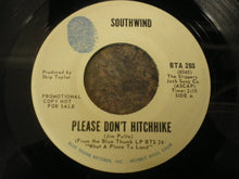 Load image into Gallery viewer, Southwind : Please Don't Hitchhike / Beside The Mountain (7", Single, Promo)
