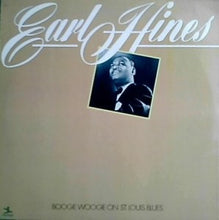 Load image into Gallery viewer, Earl Hines : Boogie Woogie On St. Louis Blues (LP, Album, Comp)