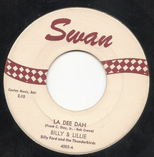Load image into Gallery viewer, Billy &amp; Lillie / Billy Ford And The Thunderbirds : La Dee Dah / The Monster (7", Single)