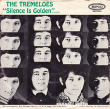 Load image into Gallery viewer, The Tremeloes : Silence Is Golden (7", Single, San)