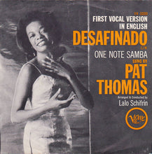 Load image into Gallery viewer, Pat Thomas (5) : Desafinado / One Note Samba (7")