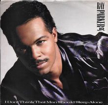 Load image into Gallery viewer, Ray Parker Jr. : I Don't Think A Man Should Sleep Alone (7", Promo)