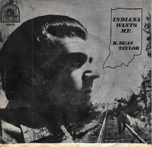 Load image into Gallery viewer, R. Dean Taylor : Indiana Wants Me (7", Single, ARP)