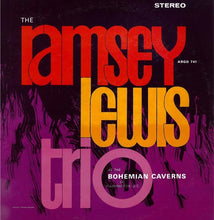 Load image into Gallery viewer, The Ramsey Lewis Trio : At The Bohemian Caverns (LP, Album)