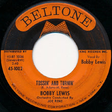 Load image into Gallery viewer, Bobby Lewis : Tossin&#39; And Turnin&#39;  /  Oh Yes, I Love You (7&quot;, Single)