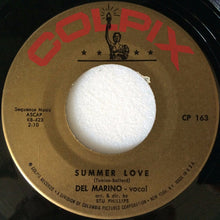 Load image into Gallery viewer, Del Marino : Summer Love / One Girl (7")