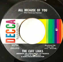Load image into Gallery viewer, The Cuff Links : All Because Of You (7")