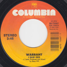 Load image into Gallery viewer, Warrant : I Saw Red (7")