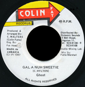 Ghost (6) : Gal A Nuh Sweetie (7")