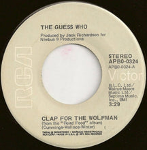 Load image into Gallery viewer, The Guess Who : Clap For The Wolfman (7", Single)