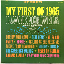 Load image into Gallery viewer, Lawrence Welk And His Orchestra : My First Of 1965 (LP, Album)