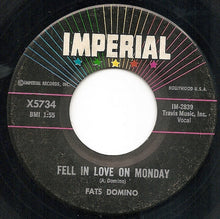 Load image into Gallery viewer, Fats Domino : Fell In Love On Monday / Shu Rah (7")