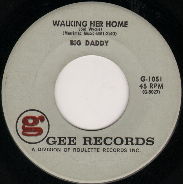 Big Daddy (3) : Walking Her Home / Where In The World (7