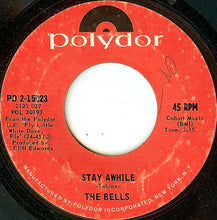 Load image into Gallery viewer, The Bells (2) : Stay Awhile (7", Single)