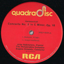 Load image into Gallery viewer, Arthur Rubinstein, Sergei Vasilyevich Rachmaninoff, Eugene Ormandy, The Philadelphia Orchestra : Piano Concerto No. 2 (LP, Quad)