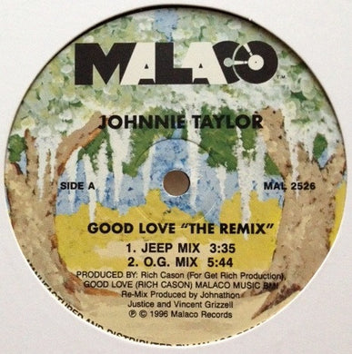 Johnnie Taylor : Good Love (The Remix) (12