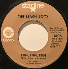 Load image into Gallery viewer, The Beach Boys : Fun, Fun, Fun (7", Single, RE)
