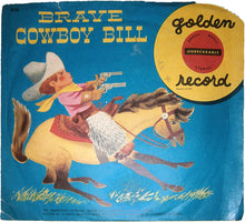 Load image into Gallery viewer, The Sandpipers (2) - Gilbert Mack, Mitch Miller &amp; His Orchestra : Brave Cowboy Bill (6", Yel)