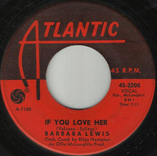 Load image into Gallery viewer, Barbara Lewis : Straighten Up Your Heart / If You Love Her (7&quot;, Single)