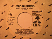 Load image into Gallery viewer, Fine Young Cannibals : Ever Fallen In Love (7", Promo)