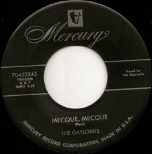Load image into Gallery viewer, The Gaylords : The Little Shoemaker / Mecque, Mecque (7", Single)