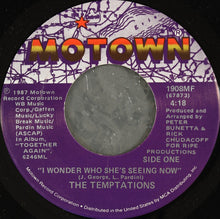 Load image into Gallery viewer, The Temptations : I Wonder Who She&#39;s Seeing Now (7&quot;, Single)