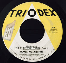 Load image into Gallery viewer, James MacArthur : (The Story Of) The In-Between Years (7", Single)