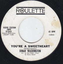 Load image into Gallery viewer, Dinah Washington : You&#39;re A Sweetheart / It&#39;s A Mean Old World (7&quot;, Single, Promo)