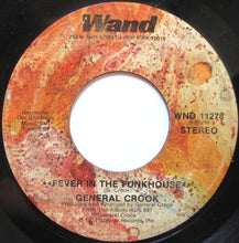 Load image into Gallery viewer, General Crook : Fever In The Funkhouse (7&quot;, Single)