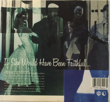 Load image into Gallery viewer, Chicago (2) : If She Would Have Been Faithful... (7", Spe)