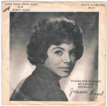 Load image into Gallery viewer, Joanne Engel : You're Fine, You're Mine / Hurry Back (7")