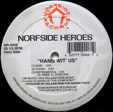Load image into Gallery viewer, Norfside Heroes : Fistfull Of Dollars (Stick &#39;Em Up) / Hang Wit&#39; Us (12&quot;)