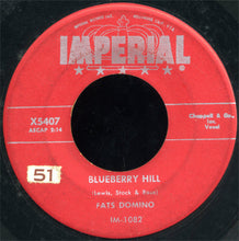 Load image into Gallery viewer, Fats Domino : Blueberry Hill / Honey Chile (7&quot;, Single, Red)