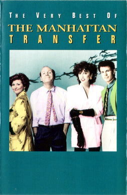 The Manhattan Transfer : The Very Best Of The Manhattan Transfer (Cass, Comp)