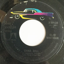 Load image into Gallery viewer, Slim Whitman : Indian Love Call / China Doll (7", RE)