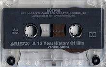 Load image into Gallery viewer, Various : Arista: A 15 Year History Of Hits (Cass, Comp, Club, Dol)