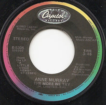 Load image into Gallery viewer, Anne Murray : The More We Try / That's Not The Way (It's S'posed To Be) (7", Single, Win)