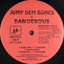 Load image into Gallery viewer, Dangerous (14) : Jump Dem Bones (12&quot;)