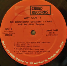 Load image into Gallery viewer, Birmingham Community Choir : Why Can&#39;t I (LP)
