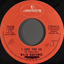 Load image into Gallery viewer, Willie Hightower : Easy Lovin&#39; (7&quot;)