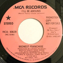 Load image into Gallery viewer, Midwest Franchise : I'll Be Around (7", Promo)