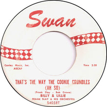 Load image into Gallery viewer, Billy &amp; Lillie : That's The Way The Cookie Crumbles (Ah So) (7", Single)