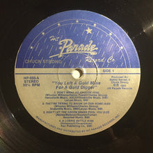 Load image into Gallery viewer, Chuck Strong : You Left A Gold Mine For A Gold Digger (LP, Album)