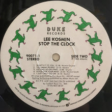 Load image into Gallery viewer, Lee Kosmin : Stop The Clock (LP, Album)