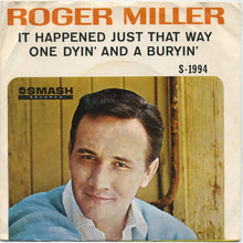 Load image into Gallery viewer, Roger Miller : It Happened Just That Way (7", Single)