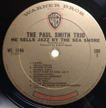 Load image into Gallery viewer, The Paul Smith Trio : He Sells Jazz By The Sea Shore (LP, Album)