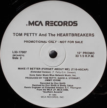 Load image into Gallery viewer, Tom Petty And The Heartbreakers : Make It Better (Forget About Me) (12&quot;, Single, Promo)