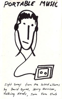 Various : Portable Music (Eight Songs From The Latest Albums By David Byrne, Jerry Harrison, Talking Heads, Tom Tom Club) (Cass, Comp)