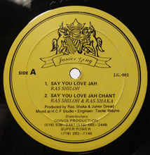 Load image into Gallery viewer, Ras Shiloh : Say You Love Jah (12&quot;, Single)