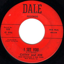 Load image into Gallery viewer, Cathy And Joe : I See You (7")